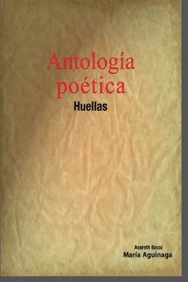 bokomslag Antología poética: 'Huellas' ASORETH BECSI