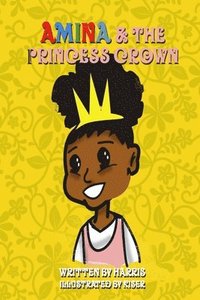 bokomslag Amina & The Princess Crown