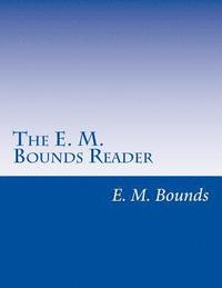 bokomslag The E. M. Bounds Reader: 8 Books in One Volume