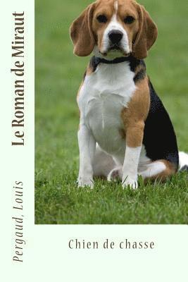 Le Roman de Miraut: Chien de chasse 1