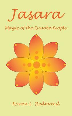 Jasara, Magic of the Zunobe People 1