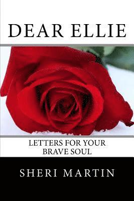 bokomslag Dear Ellie: letters for your brave soul