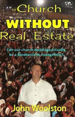 The Church WITHOUT Real Estate 1