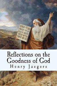 bokomslag Reflections on the Goodness of God: Meditations on the Ten Commandments