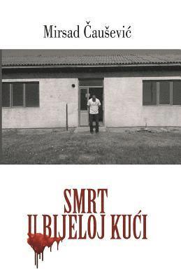 Smrt U Bijeloj Kuci 1