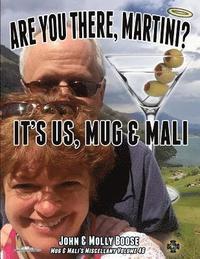 bokomslag Are You There, Martini? It's Us, Mug & Mali: Mug & Mali's Miscellany Volume 46