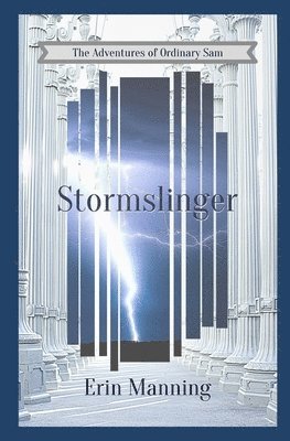 Erin Manning - The Adventures of Ordinary Sam: Book Two: Stormslinger, Häftad