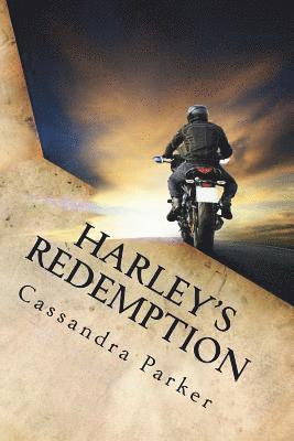 Cassandra Parker, Jennifer Reginato - Harley's Redemption: The Search for True Love, Häftad