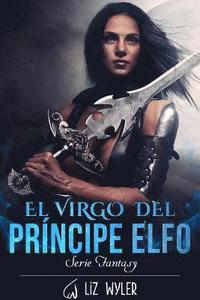 bokomslag El Virgo del Principe Elfo