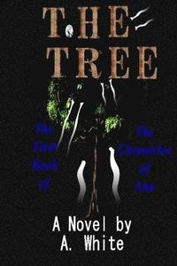 bokomslag The Tree: The Chronicles of Ana