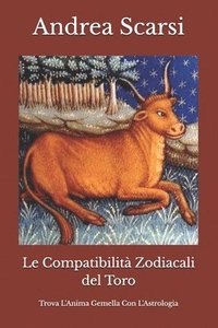 bokomslag Le Compatibilit Zodiacali del Toro