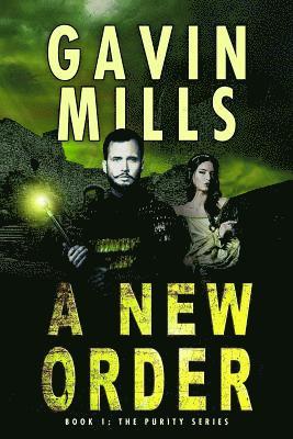 A New Order: Book 1 - Purity Series 1