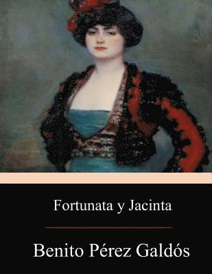 Benito Perez Galdos - Fortunata y Jacinta: dos historias de casadas, Häftad