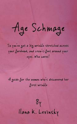 Age Schmage 1