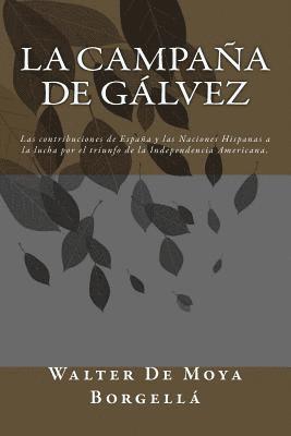 Walter de Moya Borgella - La Campaña de Galvez, Häftad