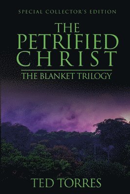 The Petrified Christ: Special Collector's Edition 1