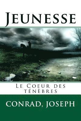 bokomslag Jeunesse: Le Coeur des ténèbres