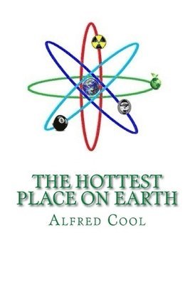 The Hottest Place on Earth 1