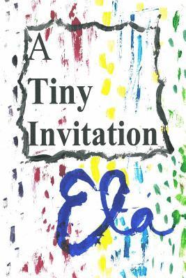 A Tiny Invitation 1