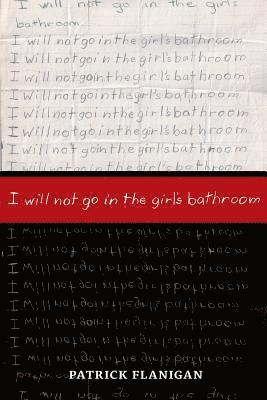 I will not go in the girl's bathroom 1