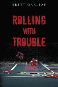 bokomslag Rolling with Trouble