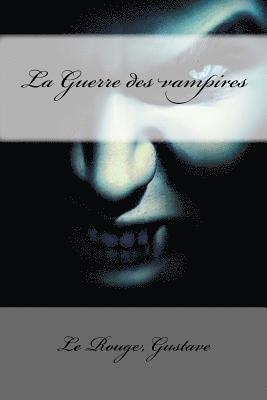 La Guerre des vampires 1