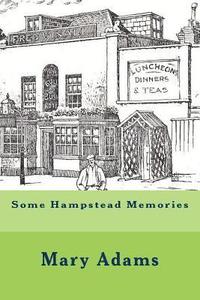 bokomslag Some Hampstead Memories