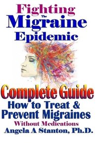 bokomslag Fighting The Migraine Epidemic