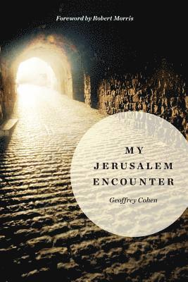 My Jerusalem Encounter