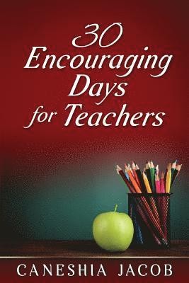 30 Encouraging Days for Teachers 1