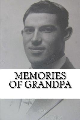 Memories of Grandpa 1