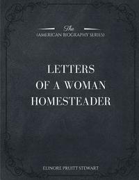 bokomslag Letters of a Woman Homesteader (American Biography Series)