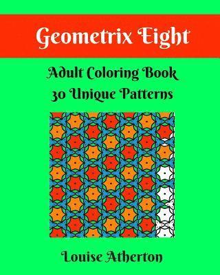 Geometrix Eight: Coloring for Grownups 1