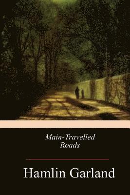 Main-Travelled Roads
