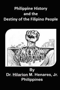 bokomslag Philippine History and the Destiny of the Filipino People