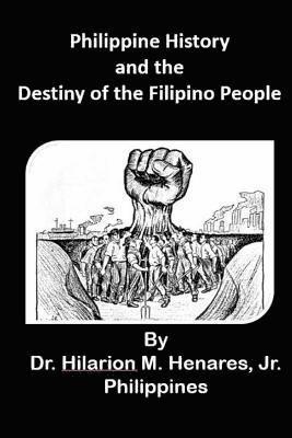 Philippine History and the Destiny of the Filipino People 1