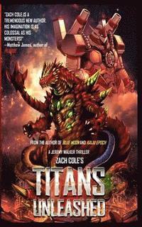 bokomslag Titans Unleashed: A Jeremy Walker Thriller