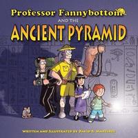 bokomslag Professor Fannybottom and the Ancient Pyramid