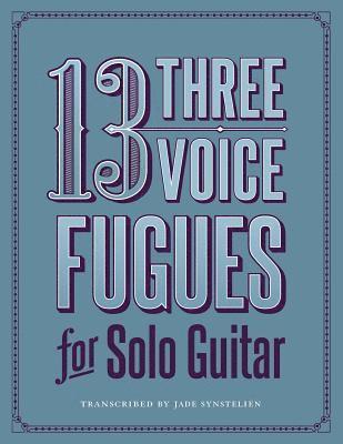 bokomslag 13 Three-Voice Fugues for Solo Guitar