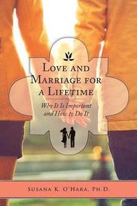 bokomslag Love and Marriage for a Lifetime