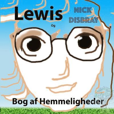 Lewis og Bog af Hemmeligheder: Børnebog 1