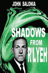 bokomslag Shadows from R'lyeh: Lovecraftian Tales