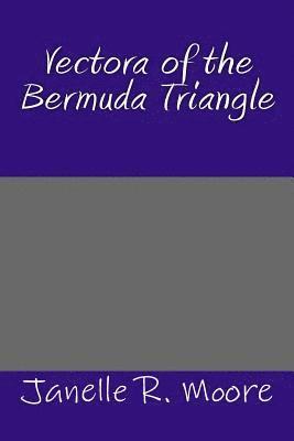 bokomslag Vectora of the Bermuda Triangle