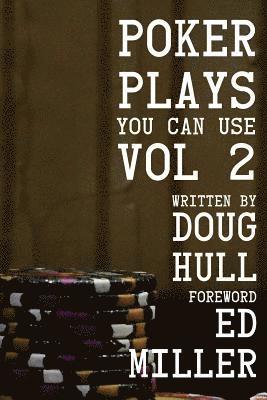 Poker Plays You Can Use Volume 2