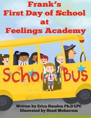 bokomslag Frank's First Day of School at Feelings Academy