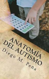 bokomslag Anatomía del Autismo: Guía de Bolsillo para Educadores, Padres y Estudiantes