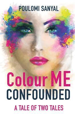 Colour Me Confounded: A Tale of Two Tales 1