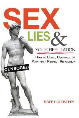 Sex, Lies and Your Reputation 1