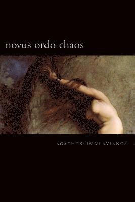 bokomslag Novus Ordo Chaos: Protes Kouventes