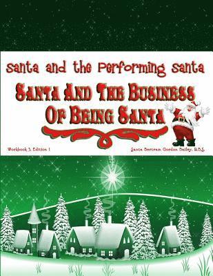 bokomslag Santa and the Business of Being Santa: Santa and the Performing Santa